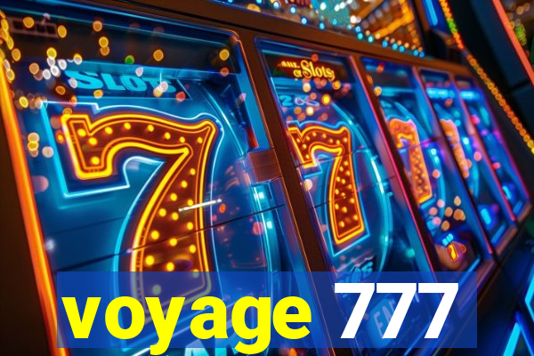 voyage 777